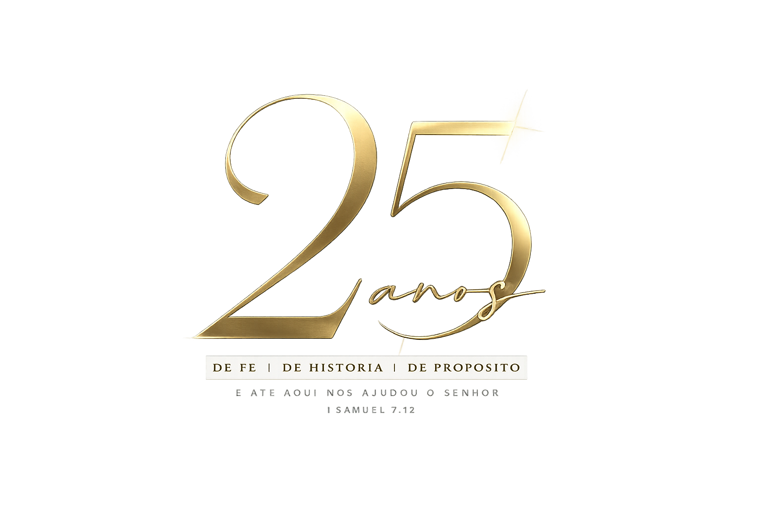25 anos de fé, de história e de propósito